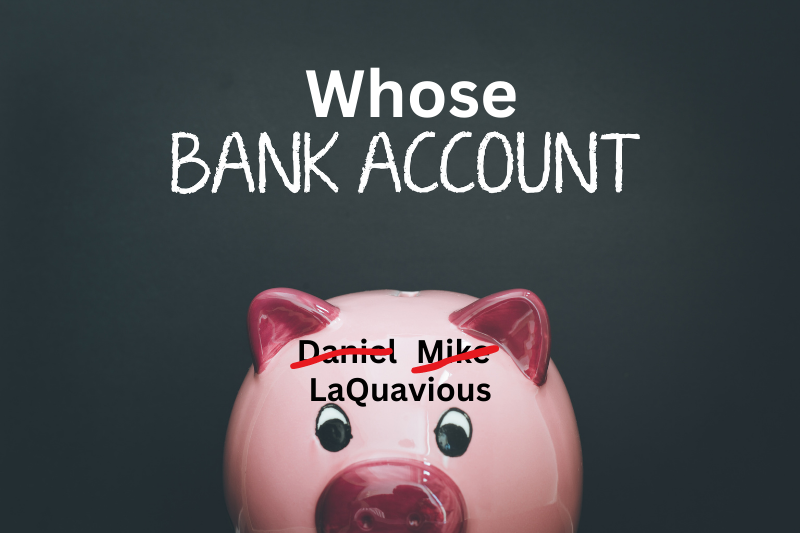 Someone Else’s Name on Your Bank Statements?